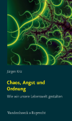 Chaos, Angst und Ordnung