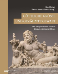 Göttliche Größe und gezähmte Gewalt