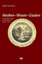 Absehen - Wissen - Glauben - Steinmann, Holger