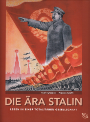 Die Ära Stalin - Grosset, Mark/Nicolas Werth