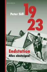 1923 - Endstation. Alles einsteigen!