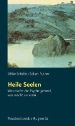 Heile Seelen - Schäfer, Ulrike/Eckart Rüther