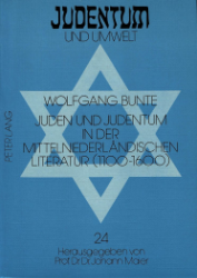 Juden und Judentum in der mittelniederländischen Literatur (1100-1600) - Bunte, Wolfgang