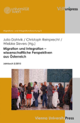 Migration und Integration - wissenschaftliche Perspektiven aus Österreich. Jahrbuch 2/2013