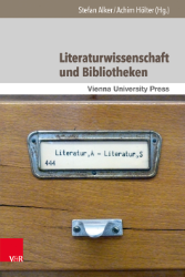 Literaturwissenschaft und Bibliotheken