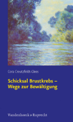 Schicksal Brustkrebs - Wege zur Bewältigung