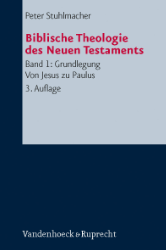 Biblische Theologie des Neuen Testaments, Band I