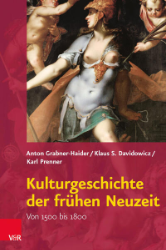 Kulturgeschichte der frühen Neuzeit - Grabner-Haider, Anton/Klaus S. Davidowicz/Karl Prenner