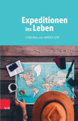 Expeditionen ins Leben