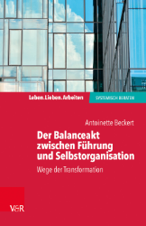 Der Balanceakt zwischen Führung und Selbstorganisation