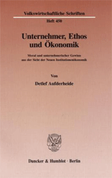 Unternehmer, Ethos und Ökonomik