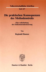 Die praktischen Konsequenzen des Methodenstreits