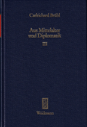 Studien zur Verfassungsgeschichte und Diplomatik - Brühl, Carlrichard