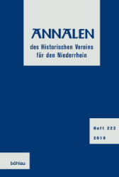 Annalen des Historischen Vereins für den Niederrhein, insbesondere das alte Erzbistum Köln. Heft 222 · 2019
