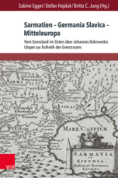 Sarmatien - Germania Slavica - Mitteleuropa/Sarmatia - Germania Slavica - Central Europe