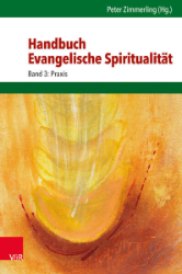 Handbuch Evangelische Spiritualität. Band 3