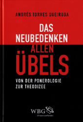 Das Neubedenken allen Übels