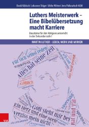 Luthers Meisterwerk - Eine Bibelübersetzung macht Karriere