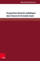 Perspectives historico-esthétiques dans l’oeuvre de Fernando Liuzzi