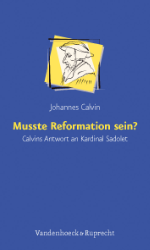 Musste Reformation sein?