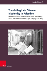 Translating Late Ottoman Modernity in Palestine