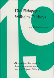 Die Pädagogik Wilhelm Diltheys
