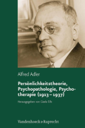 Persönlichkeitstheorie, Psychopathologie, Psychotherapie (1913-1937)