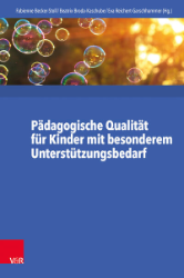 Pädagogische Qualität für Kinder mit besonderem Unterstützungsbedarf