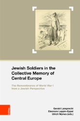 Jewish Soldiers in the Collective Memory of Central Europe