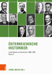 Österreichische Historiker 1900-1945. Band 3