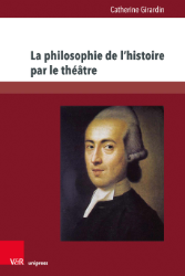 La philosophie de l’histoire par le théâtre