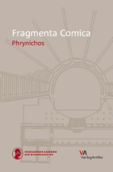 Fragmenta Comica. Band 7: Phrynichos/Frinico