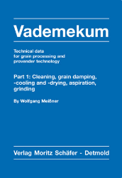 Vademekum. Technical data for grain processing and provender technology. Part 1