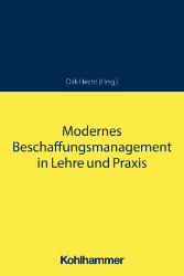 Modernes Beschaffungsmanagement in Lehre und Praxis