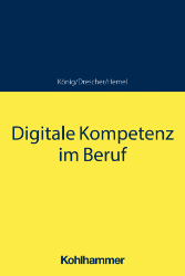 Digitale Kompetenz im Beruf