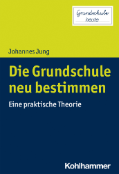 Die Grundschule neu bestimmen