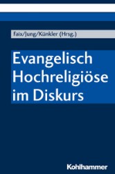 Evangelisch Hochreligiöse im Diskurs