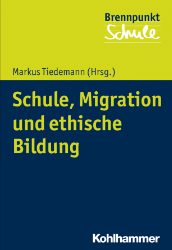 Schule, Migration und ethische Bildung