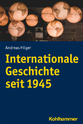 Internationale Geschichte seit 1945