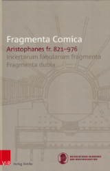 Fragmenta Comica. Band 10.11: Aristophanes, Teil 11: fr. 821-976