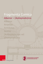 Fragmenta Comica, Band 16.1: Alkenor - [Asklepiodo]ros