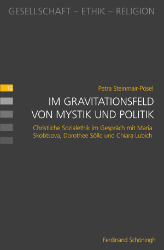 Im Gravitationsfeld von Mystik und Politik