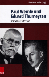 Paul Wernle und Eduard Thurneysen - Briefwechsel von 1909 bis 1934