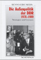 Die Außenpolitik der DDR 1976-1989