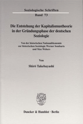 Die Entstehung der Kapitalismustheorie in der Gründungsphase der deutschen Soziologie