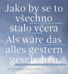 Als wäre das alles gestern geschehen/Jako by se to vsechno stalo vcera