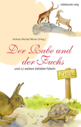 Der Rabe und der Fuchs und 27 weitere beliebte Fabeln