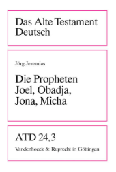 Die Propheten Joel, Obadja, Jona, Micha - Jeremias, Jörg