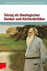 Tolstoj als theologischer Denker und Kirchenkritiker