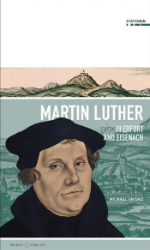 Martin Luther in Erfurt and Eisenach